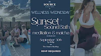 The Source Sunset Sound Bath Meditation & Matcha