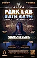 Aloka —  Park Lab  with Graham Slick, A Sound Bath Reset in the Forest
