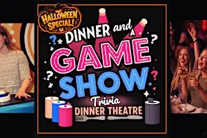 Dinner And A Game Show: Halloween Special