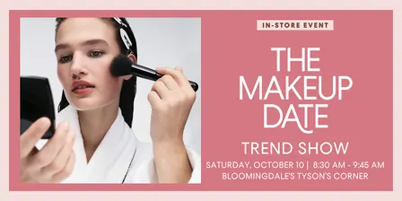 Bloomingdale's Tysons Corner | Makeup Date Beauty Trend Show