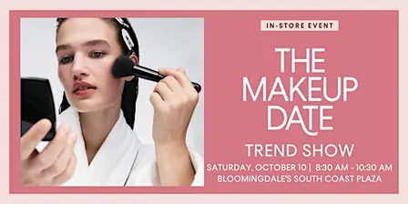 Bloomingdale's South Coast Plaza | Makeup Date Beauty Trend Show