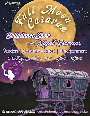 The Full Moon Caravan: Belly Dance Show & Night Bazaar