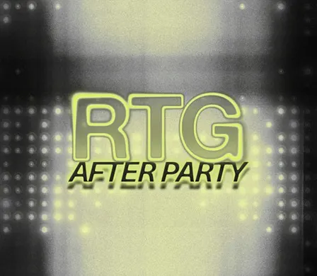 RTG AFTER DARK