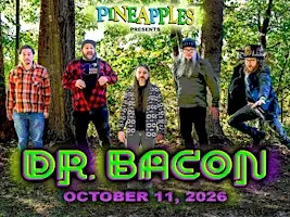Dr. Bacon LIVE at Pineapples