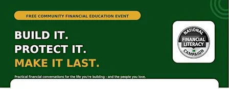 Build It. Protect It. Make It Last. A Community Financial Education Event