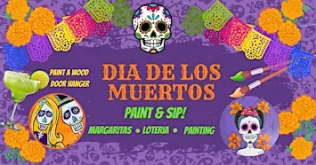 Dia De Los Muertos Paint & Sip - Whittier