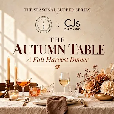 THE AUTUMN TABLE : A Fall Harvest Dinner by The Collective × CJ’s Reserve