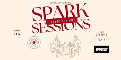 Spark Sessions: Modern Speed Dating Event (Ages 30s)