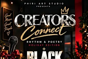 Open Mic Rhythm & Poetry Holiday Edition | Creators Connect: Black Friday