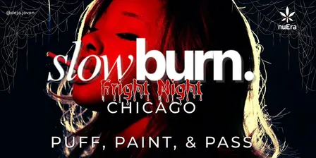 Puff, Paint, & Pass: Fright Night CHICAGO