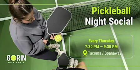 Pickleball Night Social at Gorin Sports Tacoma