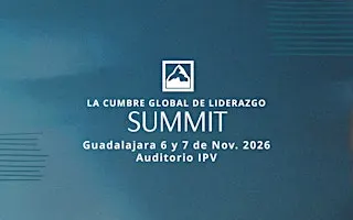 LA CUMBRE GLOBAL DE LIDERAZGO SUMMIT - GUADALAJARA 2026