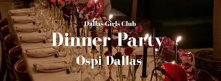 Dallas Girls Club Dinner Party