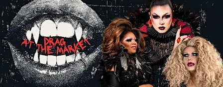 Drag at the Market- Halloween Edition