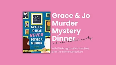 Grace & Jo's Murder Mystery Dinner