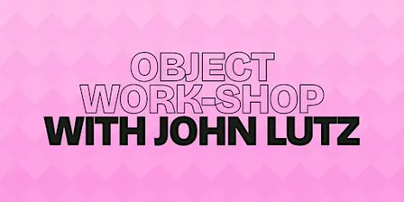Object Work-Shop: Improv Workshop with John Lutz