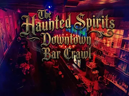 The Haunted Spirits Downtown Bar Crawl