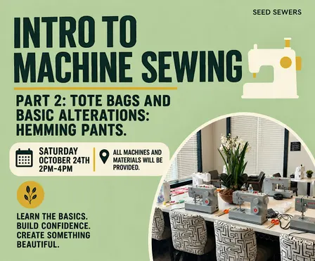 Intro to Machine Sewing: Part 2 — Tote Bags & Basic Alterations: Hemming