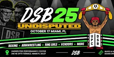 DSB UNDISPUTED @ UPC MIAMI