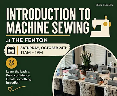Introduction to Machine Sewing at the Fenton