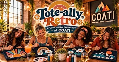 Tote-ally Retro: A Playful Tote Bag Painting Party at COATI