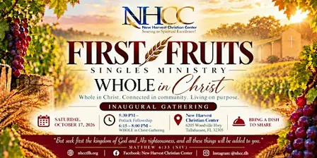 First Fruits Singles Ministry: WHOLE in Christ Potluck Fellowship