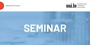 ESM-UNI.LU Seminar with Prof. Deborah Lucas, MIT Sloan School of Management