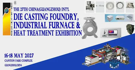 The 27th China Int'l Die casting Foundry & Industrial Furnace Exhibition