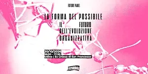 La forma del possibile. Il futuro dell’evoluzione organizzativa