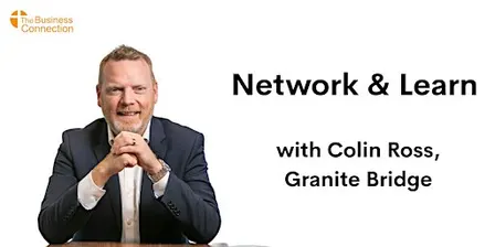 The Business Connection  Network & Learn with Colin Ross