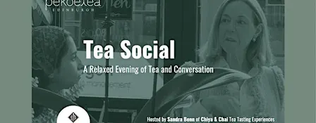 Tea Social – A Relaxed Evening of Tea and Conversation in Edinburgh
