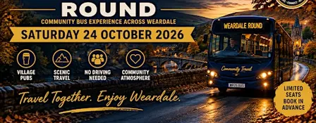 The Weardale Round –  (Community Bus Experience)