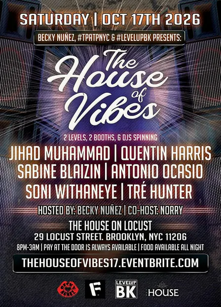 "THE HOUSE OF VIBES" w/  JIHAD, QUENTIN, SABINE, ANTONIO, SONI, AND TRÉ