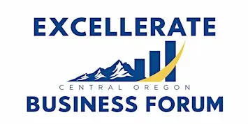 Excellerate Central Oregon Business Forum
