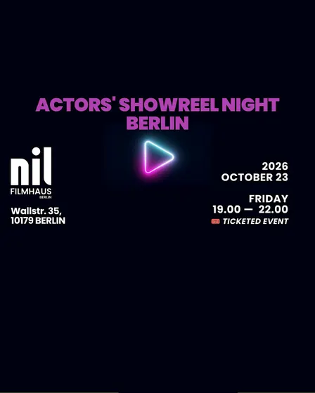 ACTORS' SHOWREEL NIGHT BERLIN
