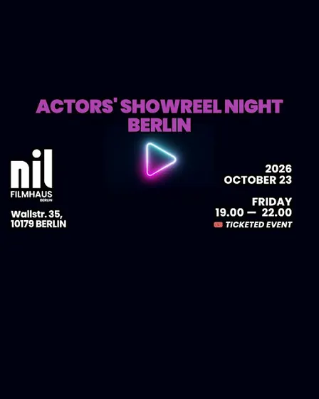 ACTORS' SHOWREEL NIGHT BERLIN
