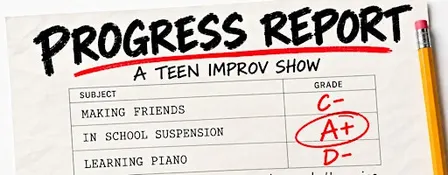 Teen improv show:  Progress Report