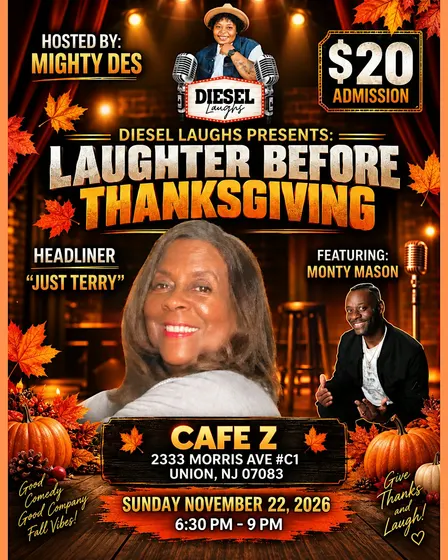 DIESEL LAUGHS PRESENTS :LAUGHTER BEFORE THANKSGIVING