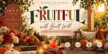 FRUITFUL: A Bible Study Event with Britt Will