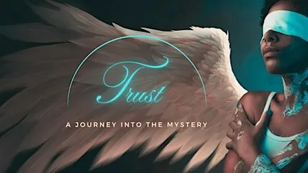 TRUST- a journey into the mystery