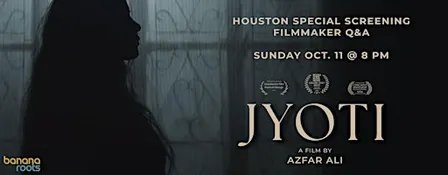 JYOTI: Houston Special Screening + Filmmaker Q&A