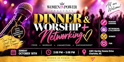 Dinner & Worship + Networking!