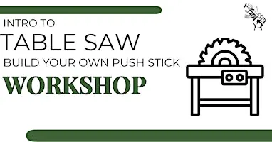 Intro to Table Saw: Build Your Own Push Stick