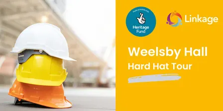 Weelsby Hall Hard Hat Tours