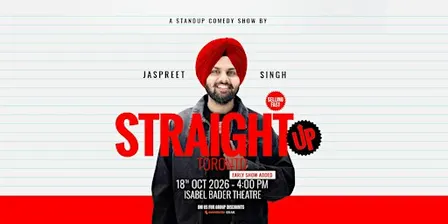 Jaspreet Singh Live (Straight Up) - Toronto 2026 - Early Show (4PM)