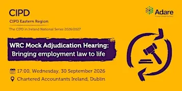 The CIPD WRC Mock Adjudication Hearing National Series - Eastern Region