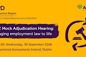 The CIPD WRC Mock Adjudication Hearing National Series - Eastern Region