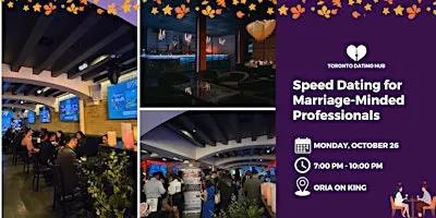 Toronto Dating Hub October Speed Dating for Marriage-Minded Professionals