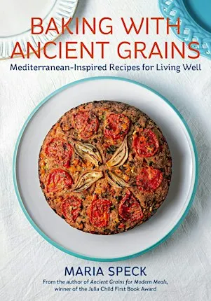 Baking with Ancient Grains: Maria Speck cookbook launch & eat and greet
