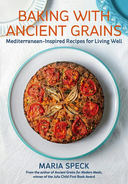 Baking with Ancient Grains: Maria Speck cookbook launch & eat and greet